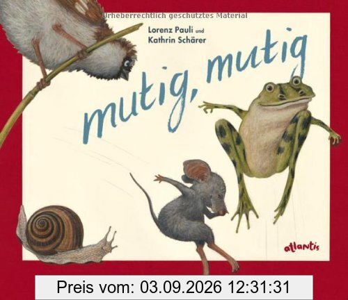 mutig, mutig