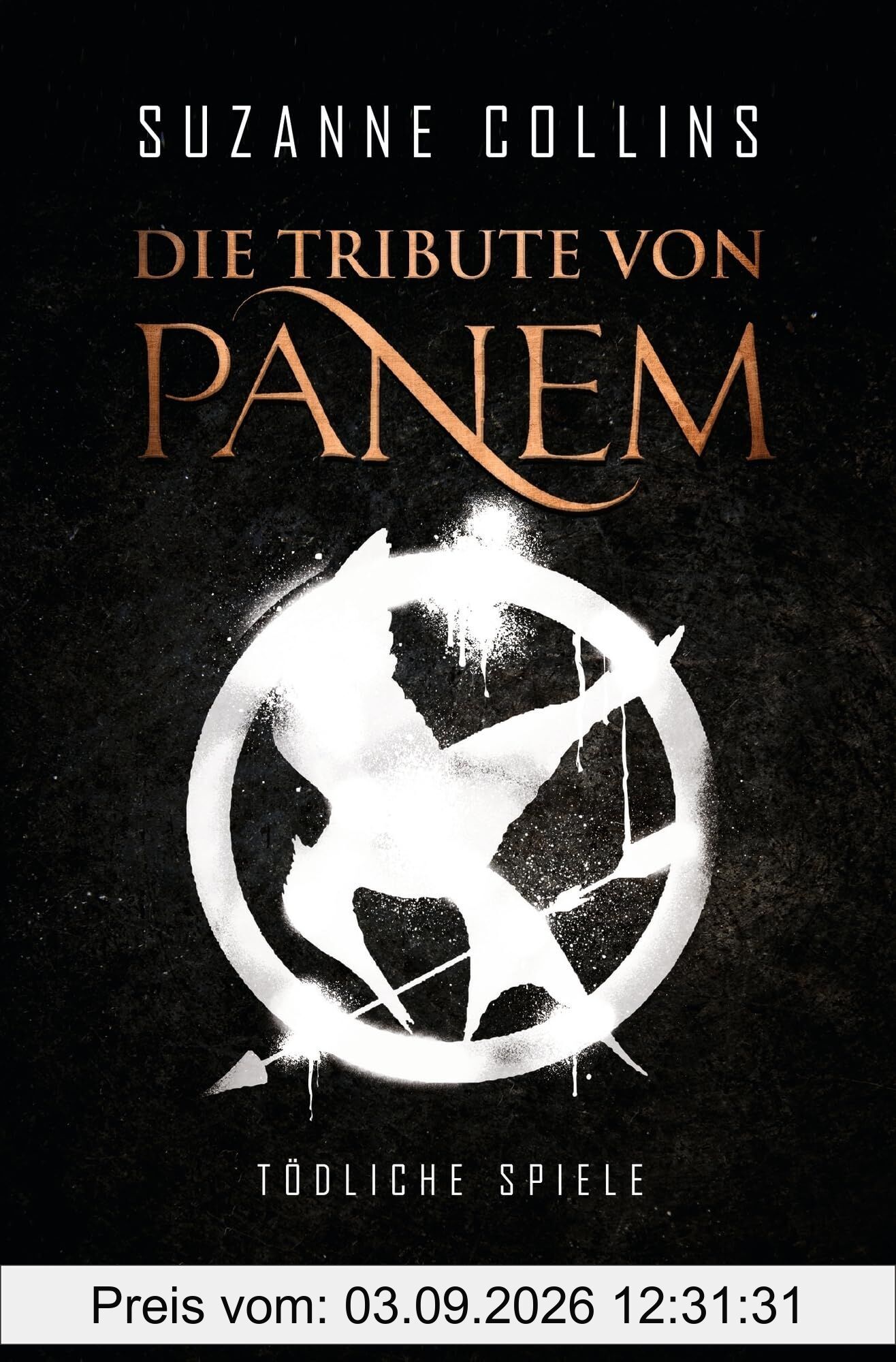 Die Tribute von Panem 1. Tödliche Spiele