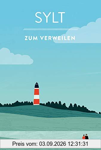 Sylt zum Verweilen: Mit Geschichten die Insel entdecken