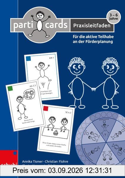 Particards Praxisleitfaden: für die aktive Teilhabe von Kindern an der Förderplanung (Particards: für die aktive Teilhabe an der Förderplanung)