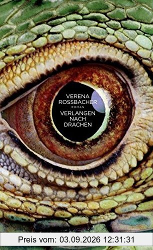 Verlangen nach Drachen: Roman