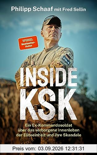 Inside KSK: Ein Ex-Kommandosoldat über das verborgene Innenleben der Eliteeinheit und ihre Skandale
