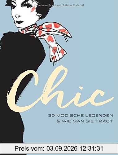 Katharina Blansjaar Chic, 50 Modische Legenden & Wie Man Sie Trägt