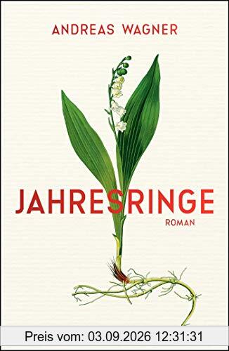 Jahresringe: Roman