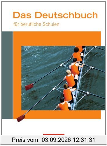 Das Deutschbuch für berufliche Schulen: Schülerbuch