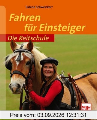 Fahren für Einsteiger (Die Reitschule)