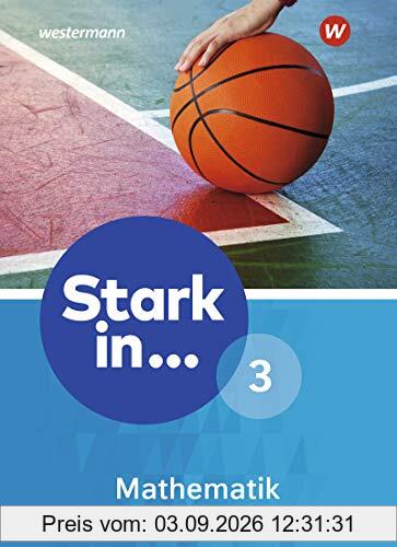 Stark in Mathematik - Ausgabe 2016: Schülerband 3 (Lernstufe 9/10)
