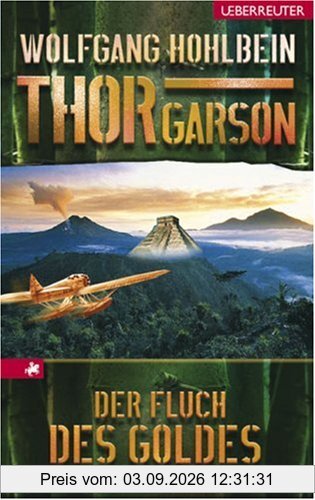Thor Garson 3: Der Fluch des Goldes