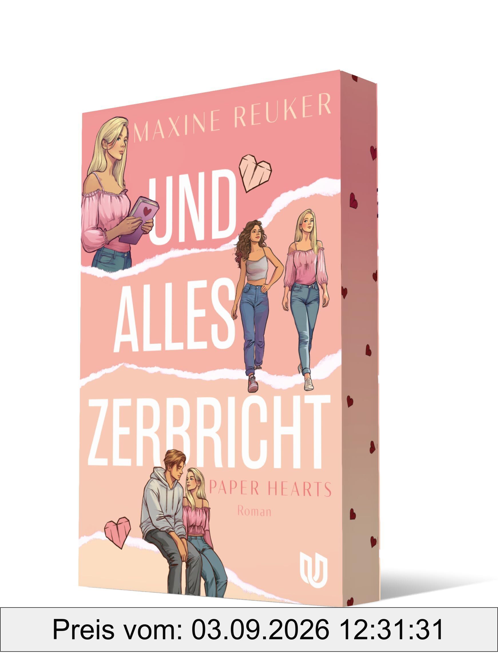 Und alles zerbricht (Paper Hearts 1)