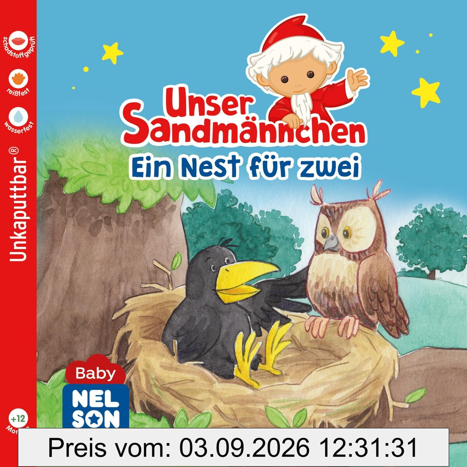 Baby Nelson (unkaputtbar) 8: Unser Sandmännchen: Ein Nest für zwei | Unzerstörbares Babybuch ab 1 Jahr – auch als Badebuch geeignet