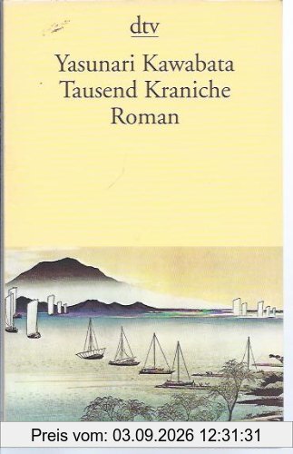 Tausend Kraniche: Roman