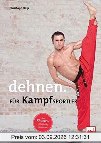 Dehnen für Kampfsportler