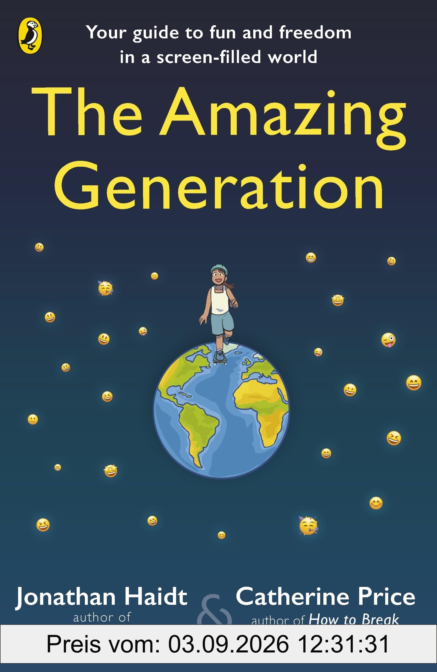 The Amazing Generation: Packed with facts, stories and secrets to help kids break free from phones
