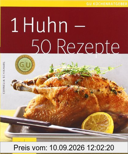 1 Huhn - 50 Rezepte (GU Küchenratgeber Relaunch 2006)
