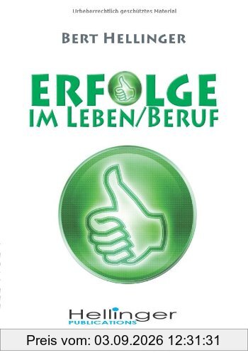 Erfolge im Leben und im Beruf: Aus der Reihe: Ordnungen des Erfolgs