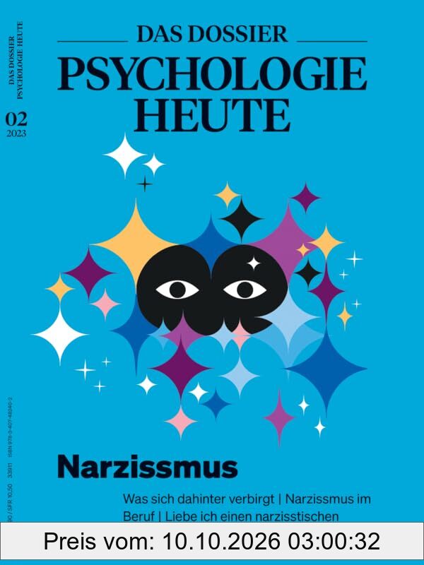 Psychologie Heute Dossier 2/2023 Narzissmus