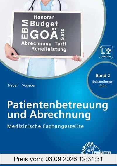 Medizinische Fachangestellte Patientenbetreuung und Abrechnung: Band 2 - Behandlungsfälle