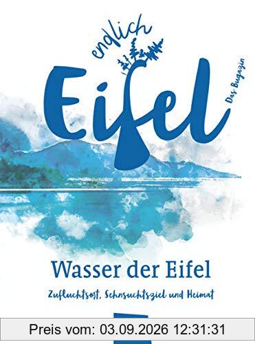 ENDLICH EIFEL – Band 3: Wasser der Eifel