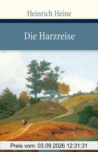 Die Harzreise: 1824