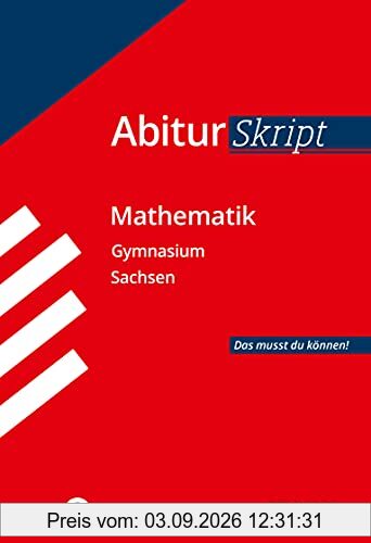 STARK AbiturSkript - Mathematik - Sachsen (STARK-Verlag - Skripte)