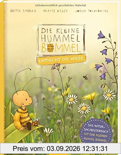 Die kleine Hummel Bommel entdeckt die Wiese: Das Natur-Sachbilderbuch