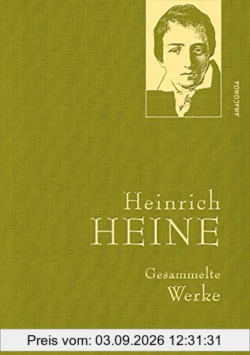 Heinrich Heine - Gesammelte Werke (Iris®-LEINEN-Ausgabe)