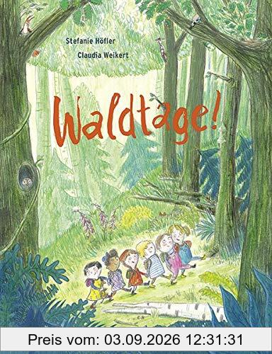 Waldtage!: Vierfarbiges Bilderbuch