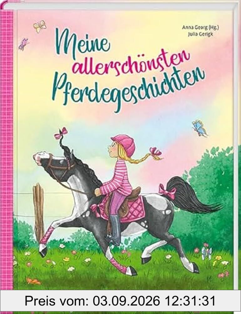 Meine allerschönsten Pferdegeschichten