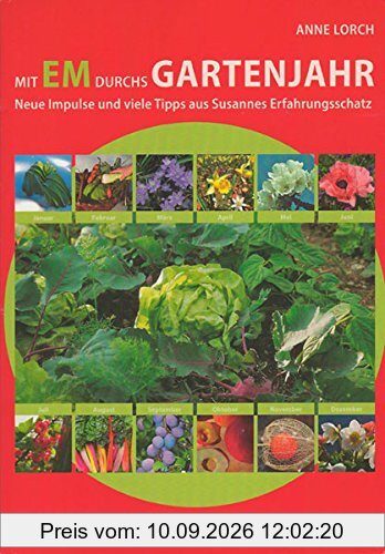 Mit EM durchs GARTENJAHR Neue Impulse und viele Tipps aus Susannes Erfahrungs...