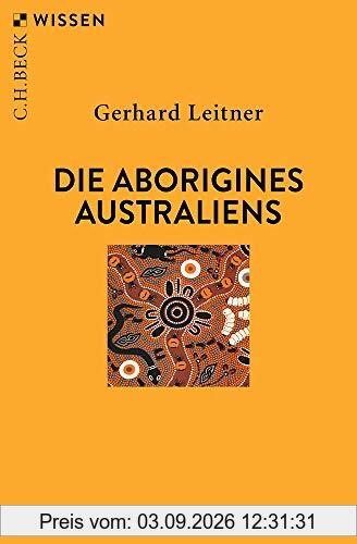 Die Aborigines Australiens (Beck'sche Reihe)