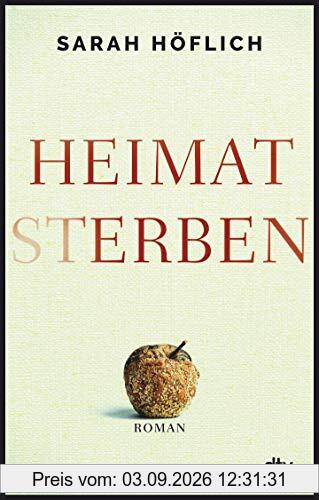 Heimatsterben: Roman