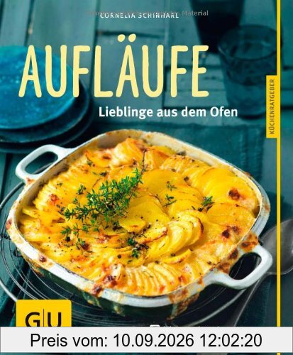 Aufläufe: Lieblinge aus dem Ofen (GU Küchenratgeber Relaunch ab 2013)