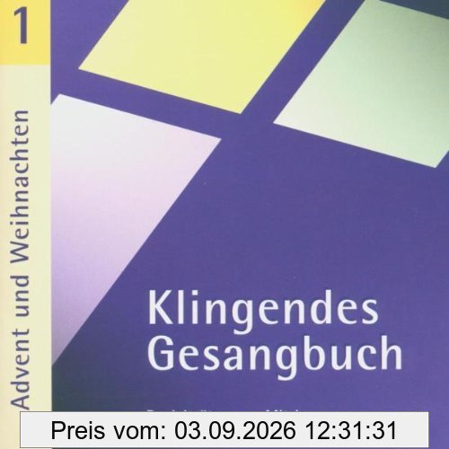 Klingendes Gesangbuch 1 - Advent und Weihnachten. CD