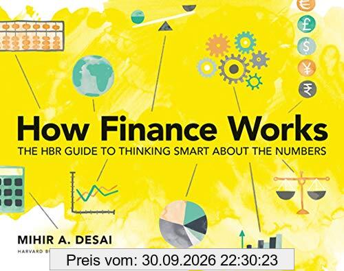 How Finance Works: The HBR Guide to Thinking Smart About Numbers