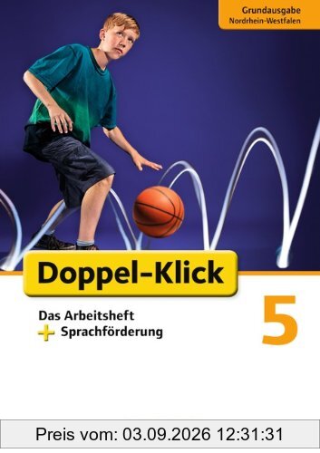 Doppel-Klick - Grundausgabe Nordrhein-Westfalen: 5. Schuljahr - Das Arbeitsheft plus Sprachförderung