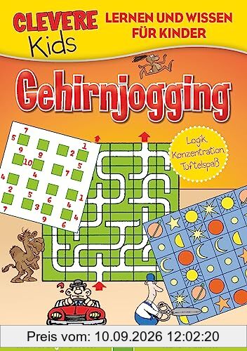 Clevere Kids Gehirnjogging: Für Kinder ab 8 Jahren