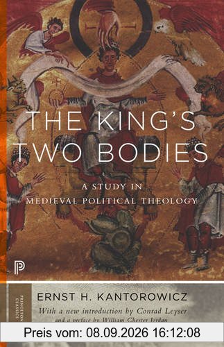 The King's Two Bodies: A Study in Medieval Political Theology (Princeton Classics)