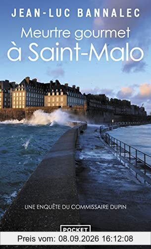 Une enquête du commissaire Dupin. Meurtre gourmet à Saint-Malo