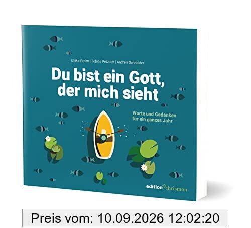 Du bist ein Gott, der mich sieht. Worte und Gedanken für ein ganzes Jahr. Lesebuch zur Jahreslosung 2023. Poetisch, nachdenklich, humorvoll: Kurzgeschichten, Gedichte und Inspiration. Geschenkbuch