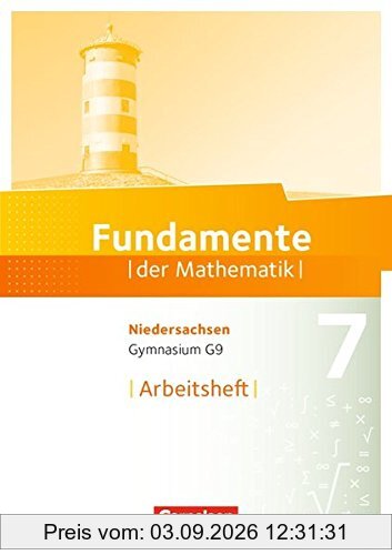 Fundamente der Mathematik - Gymnasium Niedersachsen: 7. Schuljahr - Arbeitsheft mit eingelegten Lösungen