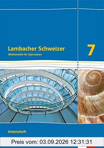 Lambacher Schweizer Mathematik 7. Ausgabe Bayern: Arbeitsheft plus Lösungsheft Klasse 7 (Lambacher Schweizer. Ausgabe für Bayern ab 2017)