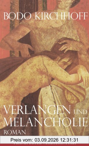 Verlangen und Melancholie
