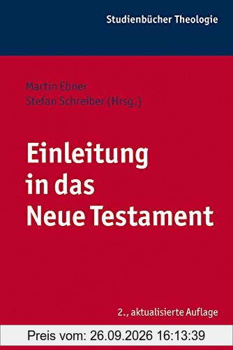 Einleitung in das Neue Testament. Kohlhammer Studienbücher Theologie, Bd. 6 (Kohlhammer Studienbucher Theologie)