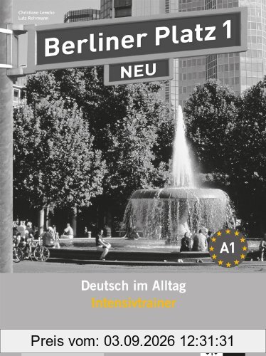 Berliner Platz 1 NEU - Intensivtrainer 1: Deutsch im Alltag