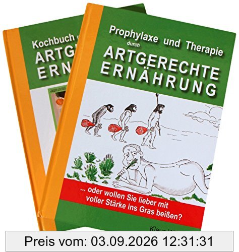 Prophylaxe und Therapie durch Artgerechte Ernährung: ... oder wollen Sie lieber mit voller Stärke ins Gras beißen?