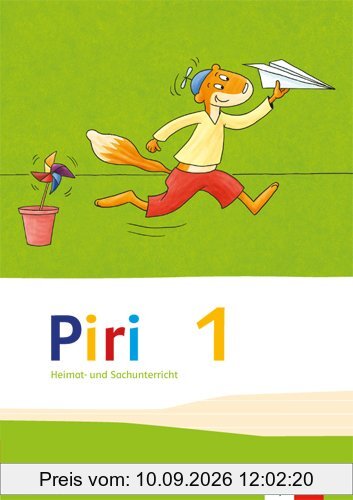 Piri Heimat- und Sachunterricht / Schülerbuch 1. Schuljahr: Ausgabe für Bayern