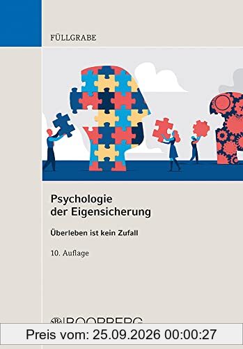 Psychologie der Eigensicherung: Überleben ist kein Zufall