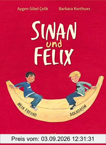 Sinan und Felix: Mein Freund - Arkadaşım