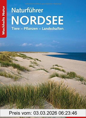 Reinhard Kölmel Naturführer Nordsee, Tiere - Pflanzen - Landschaften