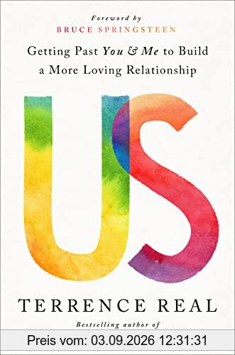 Us: Getting Past You and Me to Build a More Loving Relationship (Goop Press)